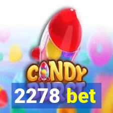 2278 bet